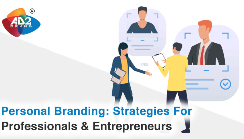 Personal Branding: Strategies for Professionals and Entrepreneurs