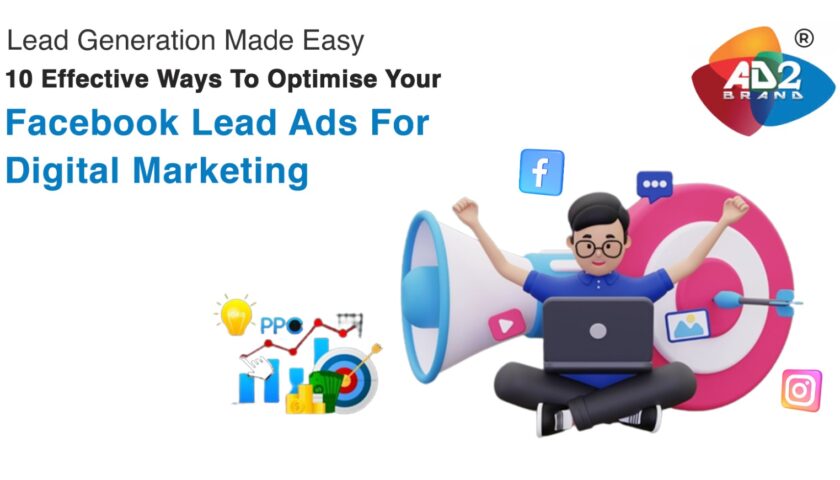 Effective Ways to Optimize Your Facebook Leads for Digital Marketing