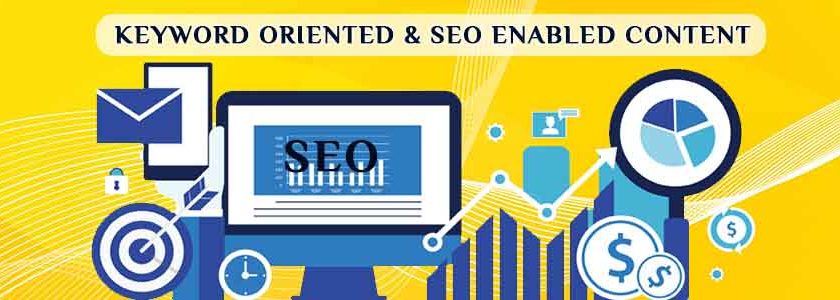 Keyword oriented & SEO enabled content